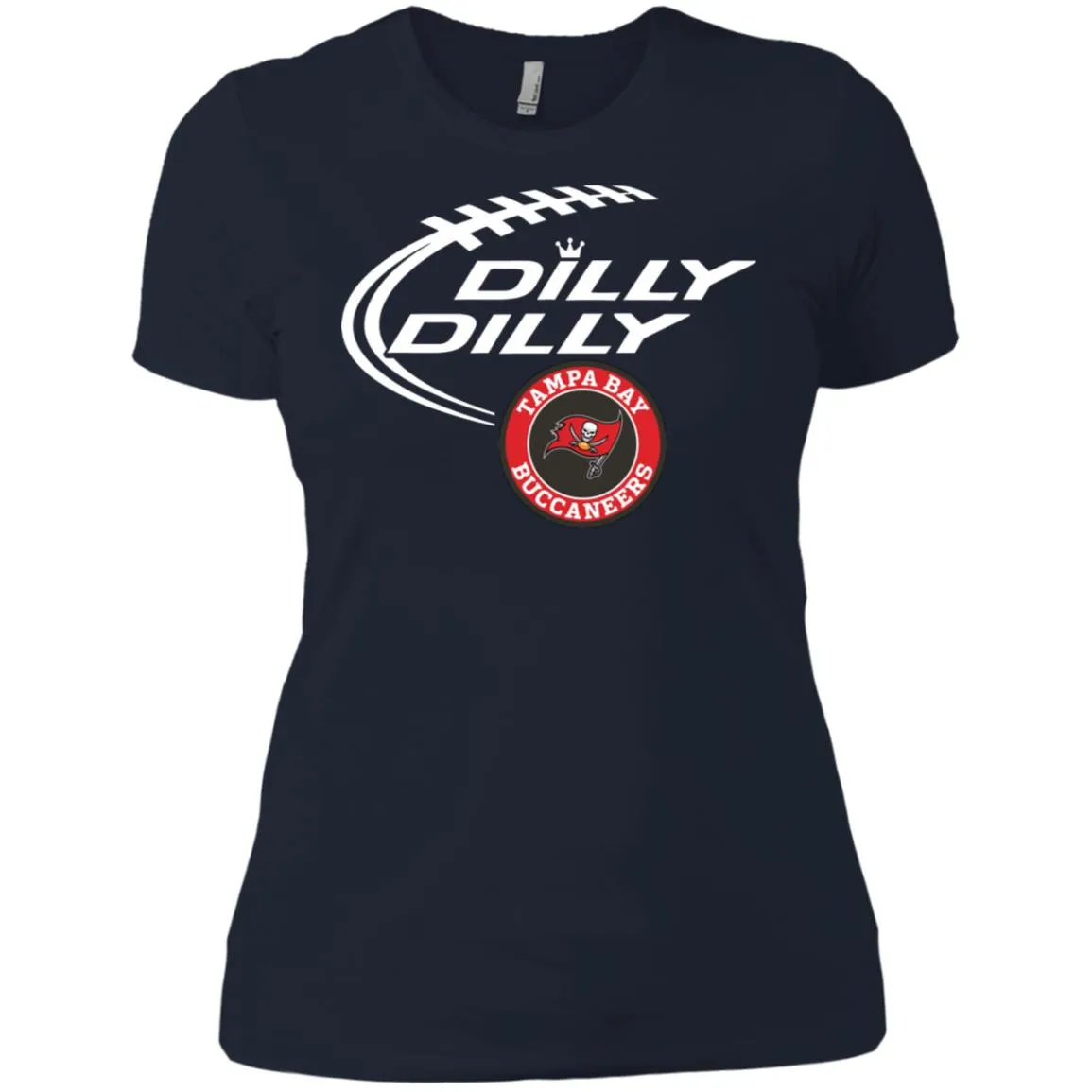 Dilly Dilly Tampa Bay Buccaneers Nfl Football Women T-Shirt