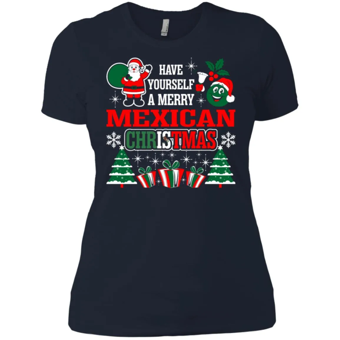 Have Yourself A Merry Mexican Christmas Women T-Shirt