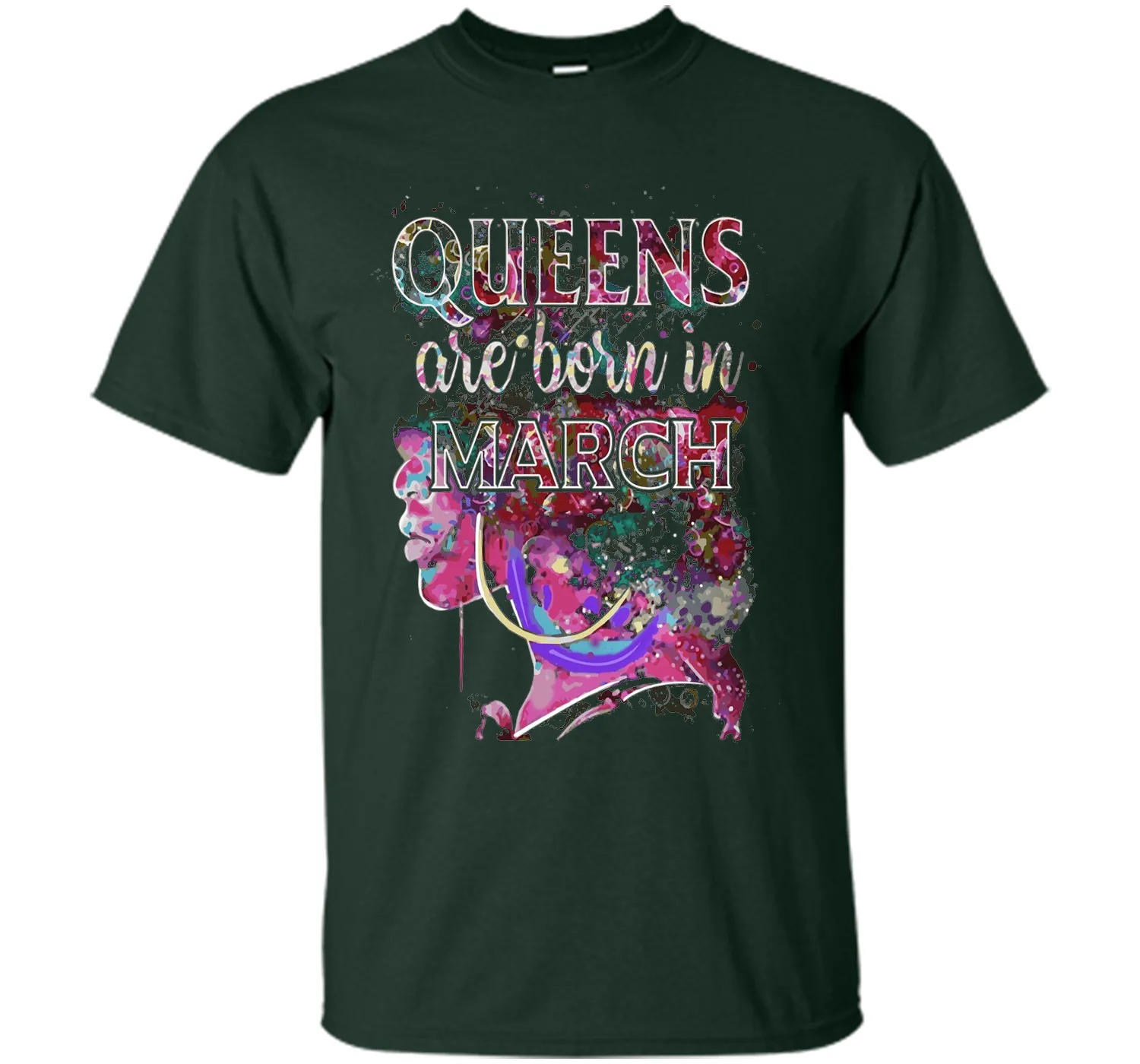 March Queens, Colorful Birthday T-Shirt